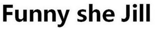 FUNNY SHE JILL logo