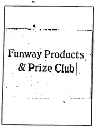 FUNWAY PRODUCTS & PRIZE CLUB logo