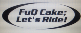 FUQ CAKE; LET'S RIDE! logo