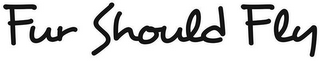 FUR SHOULD FLY logo
