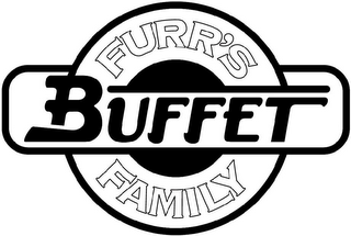 FURR'S FAMILY BUFFET