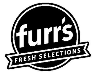 FURR'S FRESH SELECTIONS
