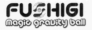 FUSHIGI MAGIC GRAVITY BALL logo