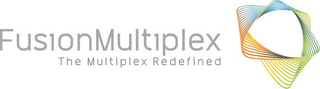 FUSION MULTIPLEX, THE MULTIPLEX REDEFINED logo