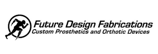 FUTURE DESIGN FABRICATIONS CUSTOM PROSTHETICS AND ORTHOTIC DEVICES logo