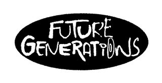 FUTURE GENERATIONS