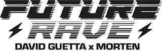 FUTURE RAVE DAVID GUETTA × MORTEN logo
