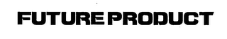 FUTUREPRODUCT