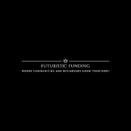 FUTURISTIC FUNDING WHERE COMMUNITIES AND BUSINESSES GROW TOGETHER! logo