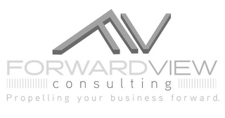 FV FORWARD VIEW CONSULTING PROPELLING YOUR BUSINESS FORWARD. logo
