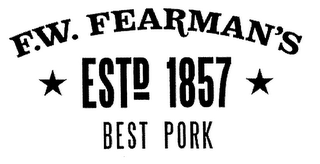 F.W. FEARMAN'S ESTD 1857 BEST PORK logo