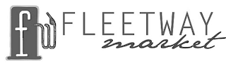 FW FLEETWAY MARKET logo