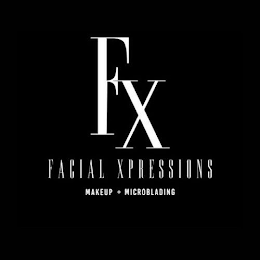 FX FACIAL XPRESSIONS MAKEUP · MICROBLADING
