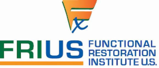 FX FRIUS FUNCTIONAL RESTORATION INSTITUTE U.S. logo