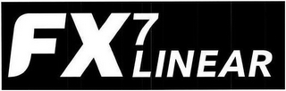 FX7 LINEAR