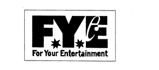 FYE FOR YOUR ENTERTAINMENT logo