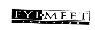 FYI-MEET 394-6338 logo