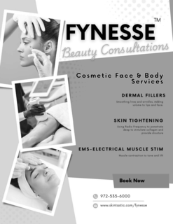 FYNESSE BEAUTY CONSULTATIONS COSMETIC FACE & BODY SERVICES DERMAL FILLERS SMOOTHING LINES AND WRINKLES. ADDING VOLUME TO LIPS AND FACE. SKIN TIGHTENING USING RADIO FREQUENCY TO PENETRATE DEEP TO STIMULATE COLLAGEN AND PROVIDE STRUCTURE EMS - ELECTRICAL MUSCLE STIM MUSCLE CONTRACTION TO TONE AND LIFT  BOOK NOW 972-535-6000 WWW.SKINTASTIC.COM/FYNESSE logo