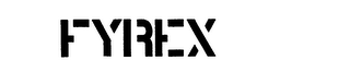 FYREX