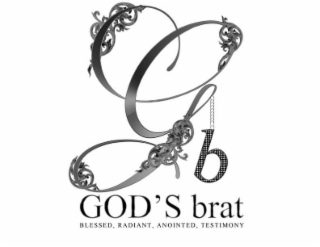 G B GOD'S BRAT BLESSED, RADIANT, ANOINTED, TESTIMONY logo