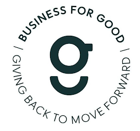 G \ BUSINESS FOR GOOD \GIVING BACK TO MOVE FORWARD logo