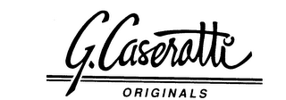 G. CASEROTTI ORIGINALS
