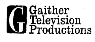 G GAITHER TELEVISION PRODUCTIONS logo