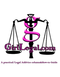 G GIRLLEGAL.COM A PRACTICAL/LEGAL ADVICE COLUMN&HOW-TO GUIDE logo