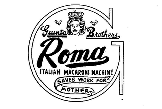 G GIUNTA BROTHERS ROMA ITALIAN MACARONI MACHINE SAVES WORK FOR MOTHER logo