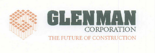 G GLENMAN CORPORATION THE FUTURE OF CONSTRUCTION logo