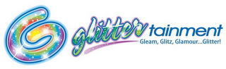 G GLITTERTAINMENT GLEAM, GLITZ, GLAMOUR...GLITTER! logo