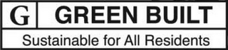 G GREEN BUILT SUSTAINABLE FOR ALL RESIDENTS logo