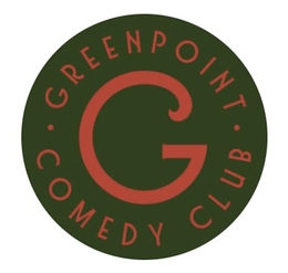 G GREENPOINT COMEDY CLUB