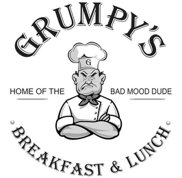 G GRUMPY'S HOME OF THE BAD MOOD DUDE · BREAKFAST & LUNCH · logo