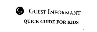 G GUEST INFORMANT QUICK GUIDE FOR KIDS logo