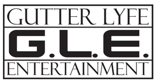 G. L. E. GUTTER LYFE ENTERTAINMENT logo