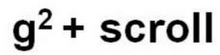 G2+ SCROLL logo