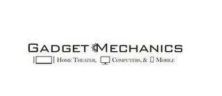 GADGET MECHANICS HOME THEATER COMPUTERS & MOBILE logo