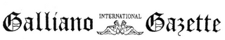 GALLIANO INTERNATIONAL GAZETTE logo