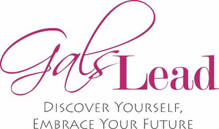 GALS LEAD DISCOVER YOURSELF, EMBRACE YOUR FUTURE logo