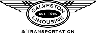 GALVESTON LIMOUSINE & TRANSPORTATION EST. 1960