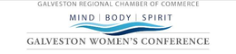 GALVESTON WOMEN'S CONFERENCE GALVESTON REGIONAL CHAMBER OF COMMERCE MIND BODY SPIRIT logo
