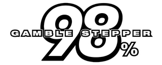 GAMBLE STEPPER 98% logo