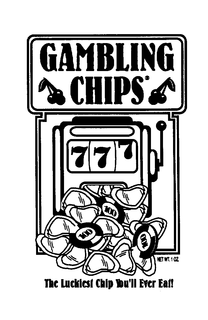 GAMBLING CHIPS 777 THE LUCKIEST CHIP YOU'LL EVER EAT! logo