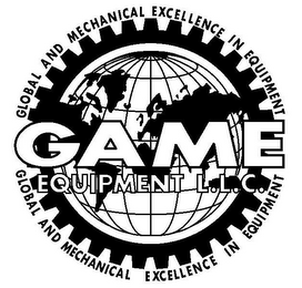 GAME EQUIPMENT L.L.C. GLOBAL AND MECHANICAL EXCELLENCE IN EQUIPMENT logo