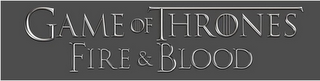 GAME OF THRONES FIRE & BLOOD logo