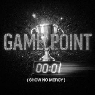 GAME POINT 00:01 (SHOW NO MERCY) logo
