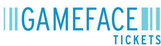 GAMEFACE TICKETS logo