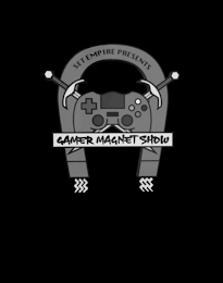 GAMER MAGNET SHOW SET EMPIRE PRESENTS logo
