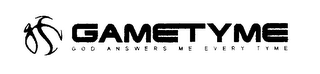 GAMETYME GOD ANSWERS ME EVERY TYME logo